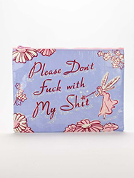 Blue Q Zipper Pouch  Dont F** w My S**t