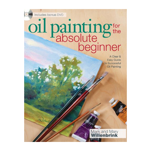 Oil Painting for the Absolute Beginner