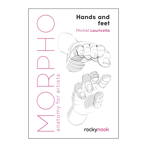 Morpho: Hands and Feet: Anatomy for Artists