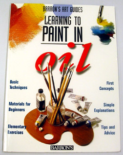 Barron’s Art Guides: Learning to Paint in Oils