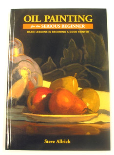 Oil Painting for the Serious Beginner [Book]