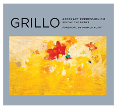 Grillo: Abstract Expressionism Beyond The Fifties